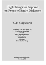 Eight Songs for Soprano on Poetry of Emily Dickinson